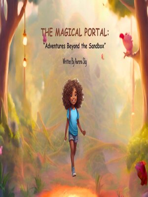 cover image of The Magical Portal " Adventures Beyond the Sandbox"